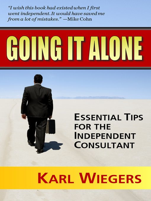 Title details for Going It Alone by Karl Wiegers - Available